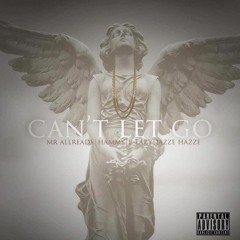 Allready X Hammy X B-Eazy X Jazze Hazze -Can't Let Go
