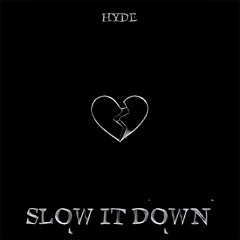 Slow It Down