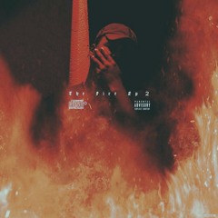 Start a Fire Ft. C.A.m./Lighter$ Up(Prod. By Tré Aces & J.Basquiat)