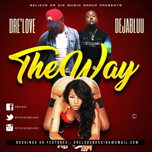 The Way - Dre'Love Feat. Deja Bluu (BOD)