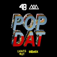 4B x AAZAR - POP DAT (Lights Out Jersey Club Remix)