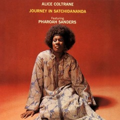 Alice Coltrane - Jouney In Satchidananda (cover)