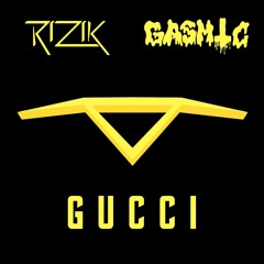 Rizik & Gasmic - Gucci [Black Collar Exclusive]