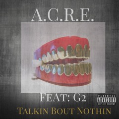 Ain't Talkin Bout Nothing (Produced by T.A.G.G. of Bang Capital)