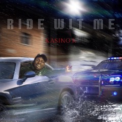 Ride Wit Me - (Prod By. Cosa Nostra Beats)