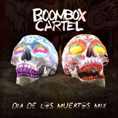 Burial X Party Drink Smoke (Boombox Cartel 'Día de los Muertos' Mashup)