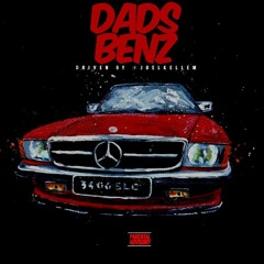 Dad's Benz (prod. Chris Dreamer)