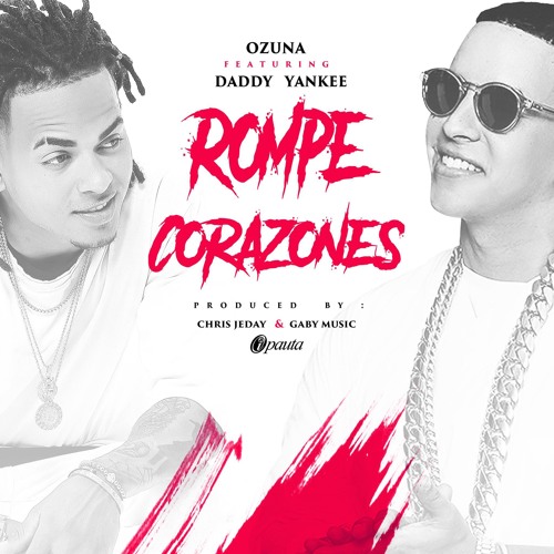 La Rompe Corazones Dembow Remix- Daddy Yankee Ft Ozuna Djcristian cruz
