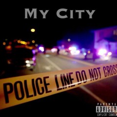 My City (Prod. ThatBoyHendrix)