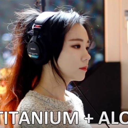Titanium + Alone ( Cover By J.Fla )