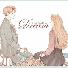 [Vietsub + Kara] Dream - Suzy (수지) & Baekhyun (백현)