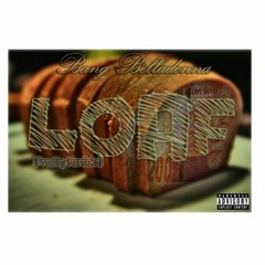 LOAF (Prod. by KonFlake)