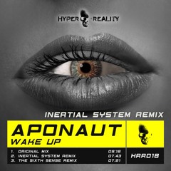 Aponaut - Wake Up (Inertial System Remix) OUT NOW!!!