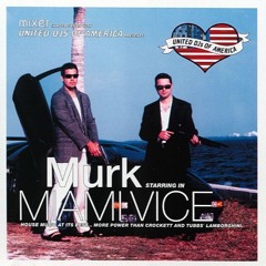 306 - United DJs Of America Presents Murk Starring In Miami Vice (1999)