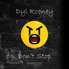 Dyl Rooney - Dont Stop