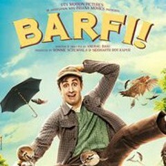 Barfi! Soundtruck 2012 _ pritam