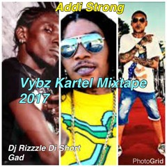 Vybz Kartel - Mixtape 2017  (Addi Strong) Then till now [Dj Rizzzle Di Short Gad]