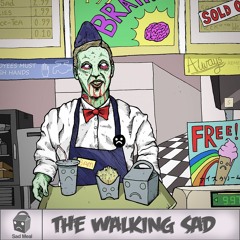 Sad Meal - The Walking Sad