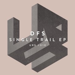 DFS - Single Trail - URS010 -192k