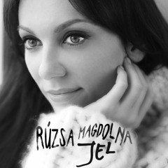 Rúzsa Magdolna - Jel (Robert Valentine Bootleg)