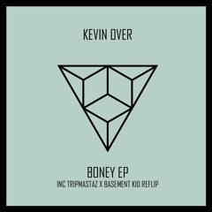 Kevin Over -Boney [OUT NOW on UNDERGROUND AUDIO]