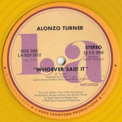 Alonzo Turner - Whoever Said It(1978)