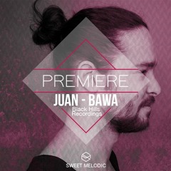 PREMIERE : Juan - Bawa [Black Hills Recordings]