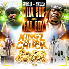 Kingz Of The Chuck ft. Fatboy