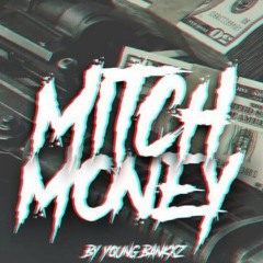 Young Bankxz - Money Mitch (Freestyle)