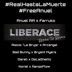 Liberace (Remix To Remix)- Anuel x Farruko (Varios Artistas)