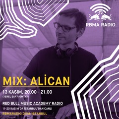 RBMA Radio Istanbul - 13.11.2016 - Alican