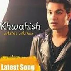 Asim Azhar Khwahish Official Music.mp3