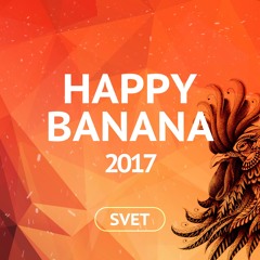 Happy Banana 2017 [www.djsvet.com]
