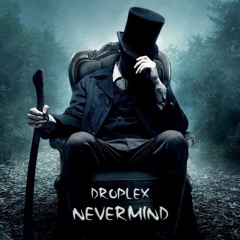 Droplex - Nevermind (Original Mix)