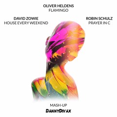 (MASH-UP) R.Schulz, Prayer In C / O.Heldens, Flamingo / D.Zowie, House Every Weekend [FUTURE HOUSE]