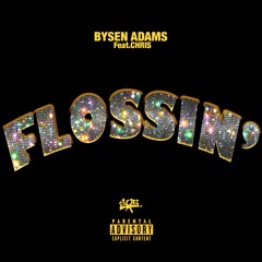 Flossin' [Prod.By BlasainBeats]