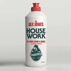 Jax Jones Ft. Mike Dunn & MNEK - House Work (Zurra Remix)
