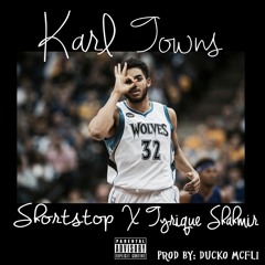 Karl Towns Feat. @TyriqueShahmir (Prod by Ducko McFli)