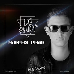 Du Saint - Stereo Love [FREE DOWNLOAD]