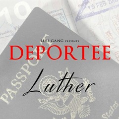 Luther - Deportee