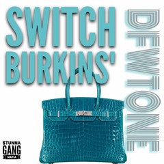 SWITCH BURKINS