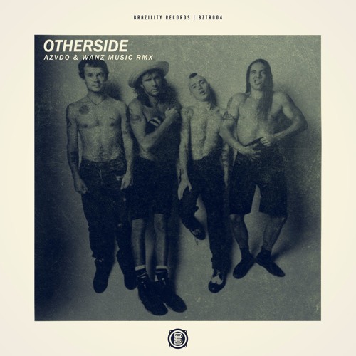 Otherside (AZVDO & Wanz Music Remix) [Brazility Records]