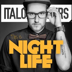 Italobrothers - This Is Nightlife (Paolucci Edit)