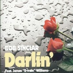 Bob Sinclar - Darlin' (19Ninety Remix)