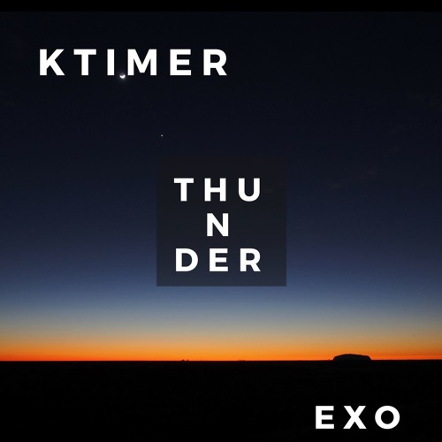 EXO Thunder Spanish Cover By KTimer