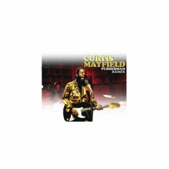Curtis Mayfield - Pusherman (NO7iCE Flip)(Buy = FreeDL)