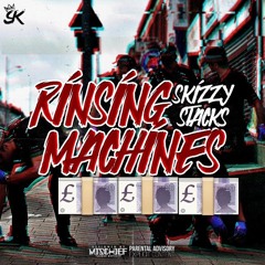 Skizzy Stacks - Rinsing Machines | Produced by @SOTTVIII