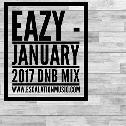 Eazy - DnB MIX January 2017