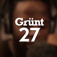 Grünt #26 Feat. Josman, S.Pri Noir, 3010, Eazy Dew