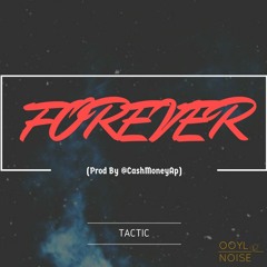 FOREVER (Prod. By @CashMoneyAp)